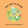 Dios Hizo El Mundo (God Made the World) - Debbie Rivers-Moore - 9780825450693