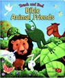 Touch and Feel Bible Animal Friends - Allia Zobel Nolan - 9780825455124