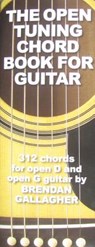 The Open Tuning Chord Book for Guitar: 312 Chords for Open D and Open G Guitar -  - 9780825637599