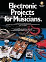ELECTRONIC PROJECTS FOR MUSICI - Craig Anderton - 9780825695025