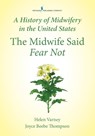 A History of Midwifery in the United States - Helen Varney Burst ; Joyce E. Thompson - 9780826125378