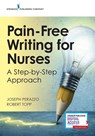 Pain-Free Writing for Nurses - Joseph Perazzo ; Robert Topp - 9780826139870