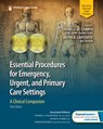 Essential Procedures for Emergency, Urgent, and Primary Care Settings - Theresa M. Campo ; Keith A. Lafferty - 9780826141040
