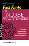 Fast Facts for Nurse Practitioners - Nadine Aktan - 9780826148728