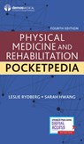 Physical Medicine and Rehabilitation Pocketpedia - Leslie Rydberg ; Sarah Hwang - 9780826156273