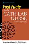 Fast Facts for the Cath Lab Nurse - Brenda McCulloch - 9780826162892