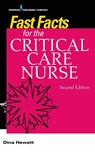Fast Facts for the Critical Care Nurse - Dina Hewett - 9780826177162