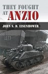 They Fought at Anzio - Mr. John S. D. Eisenhower - 9780826223340