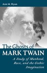 The Ghosts of Mark Twain - ANN M. RYAN - 9780826223425