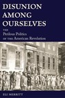 Disunion Among Ourselves - Eli Merritt - 9780826223463