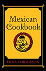 Mexican Cookbook - Erna Fergusson - 9780826300355