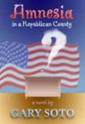 Amnesia in a Republican County - SOTO,  Gary - 9780826329318