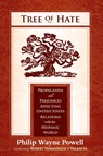 Tree of Hate - Philip Wayne Powell - 9780826345769