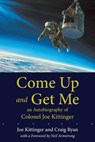 Come Up and Get Me - Joe Kittinger ; Craig Ryan - 9780826348050