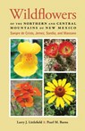 Wildflowers of the Northern and Central Mountains of New Mexico - Larry J. Littlefield ; Pearl M. Burns - 9780826355478