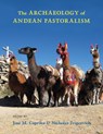 The Archaeology of Andean Pastoralism - Jose M. Capriles ; Nicholas Tripcevich - 9780826357021