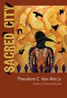 Sacred City - Theodore C. Van Alst - 9780826362872