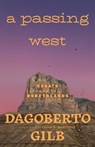 A Passing West - Dagoberto Gilb - 9780826366825