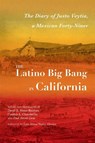 The Latino Big Bang in California - David E. Hayes-Bautista ; Cynthia L. Chamberlin ; Paul Bryan Gray ; Luis Jaime Veytia Orozco - 9780826368140