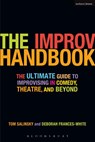 The Improv Handbook - Tom Salinsky ; Deborah (Stand-up Comedian Frances-White - 9780826428585
