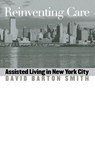 Reinventing Care - David Barton Smith - 9780826514295
