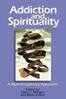 Addiction and Spirituality - Oliver J Morgan ; Merle Jordan - 9780827200234