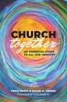 Church Together: An Essential Guide to All-Age Ministry - Traci Smith - 9780827207592