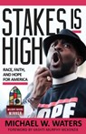 Stakes Is High - Michael W Waters - 9780827235403