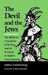 The Devil and the Jews - Joshua Trachtenberg - 9780827602274