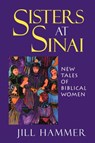 Sisters at Sinai - Jill Hammer - 9780827608061
