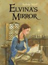 Elvina's Mirror - Sylvie Weil - 9780827608856
