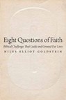 Eight Questions of Faith - Niles Elliot Goldstein - 9780827612198