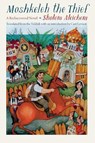 Moshkeleh the Thief - Sholom Aleichem - 9780827615151