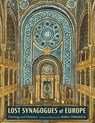 Lost Synagogues of Europe - Andrea Strongwater - 9780827615694