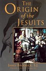 ORIGIN OF THE JESUITS - James Brodrick ; S. J. Brodrick - 9780829409307
