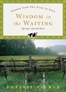 Wisdom in the Waiting: Spring's Sacred Days - Phyllis Tickle - 9780829417654