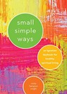 SMALL SIMPLE WAYS - Vinita Hampton Wright - 9780829445411