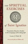 The Spiritual Exercises of St. Ignatius: Based on Studies in the Language of the Autograph - Louis J. Puhl - 9780829451290