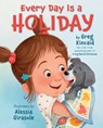 Every Day Is a Holiday - Greg Kincaid - 9780829456998