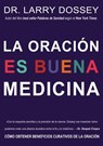 oración es buena medicina - Larry Dossey - 9780829701739