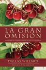 Gran Omisi n - Professor Dallas Willard - 9780829701999