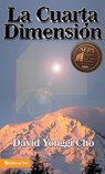 La Cuarta Dimension - David Yonggi Cho - 9780829709940