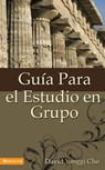 Guia Para el Estudio en Grupo - Pastor David Yonggi Cho - 9780829718720