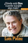 Donde Esta Dios Cuando Sucenden Cosas Malas? - Luis Palau - 9780829722598