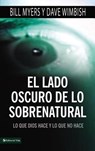 El Lado Oscuro de Lo Sobrenatural - Bill Myers ; David Wimbish - 9780829757156