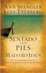 Sentado a los pies del maestro Jesús - Ann Spangler ; Lois Tverberg - 9780829782349