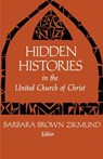Hidden Histories in the United Church of Christ - Barbara Brown Zikmund - 9780829807042