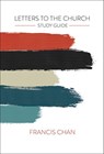 Letters to the Church Sg - Francis Chan - 9780830775828