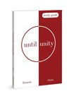 Until Unity - Francis Chan - 9780830782833