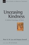 Unceasing Kindness: A Biblical Theology of Ruth - Peter Lau - 9780830826421